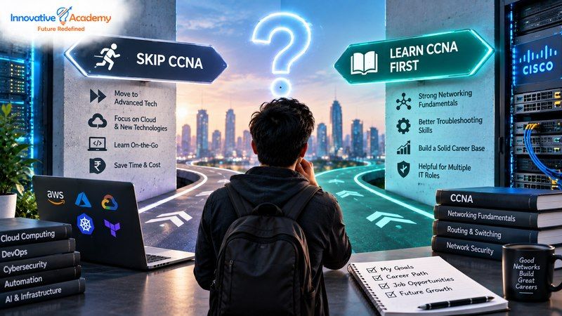 A Networking Beginner's Dilemma: Skip CCNA or Learn It First?  