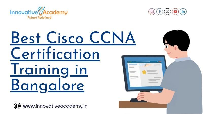 Best Cisco CCNA Certification training in Bangalore