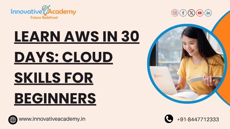 Learn AWS in 30 Days: Cloud Skills for Beginners