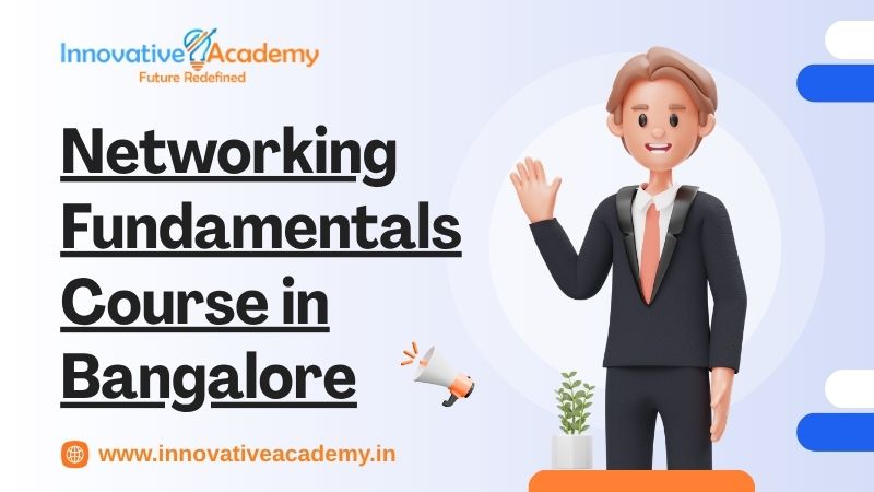 Networking Fundamentals Course in Bangalore